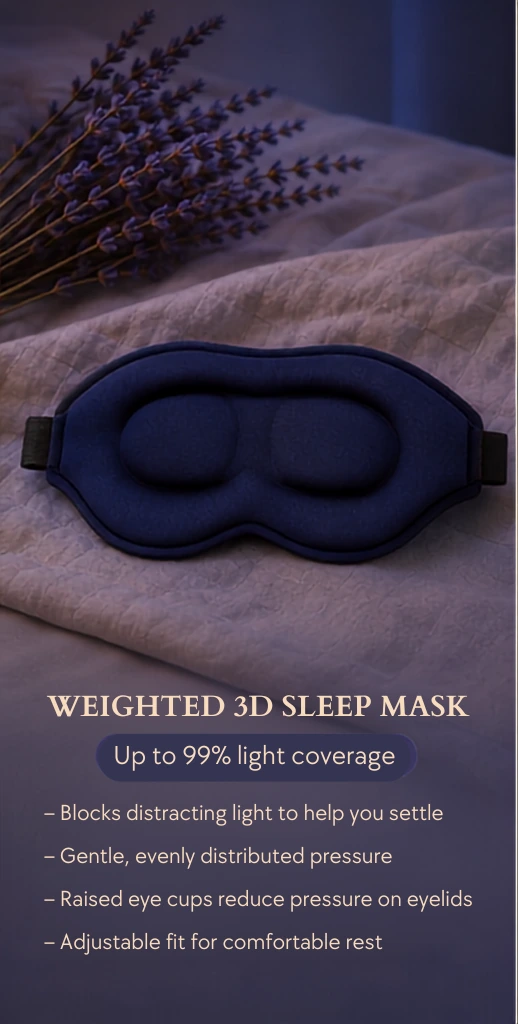 Weighted 3D sleep mask and benefits
