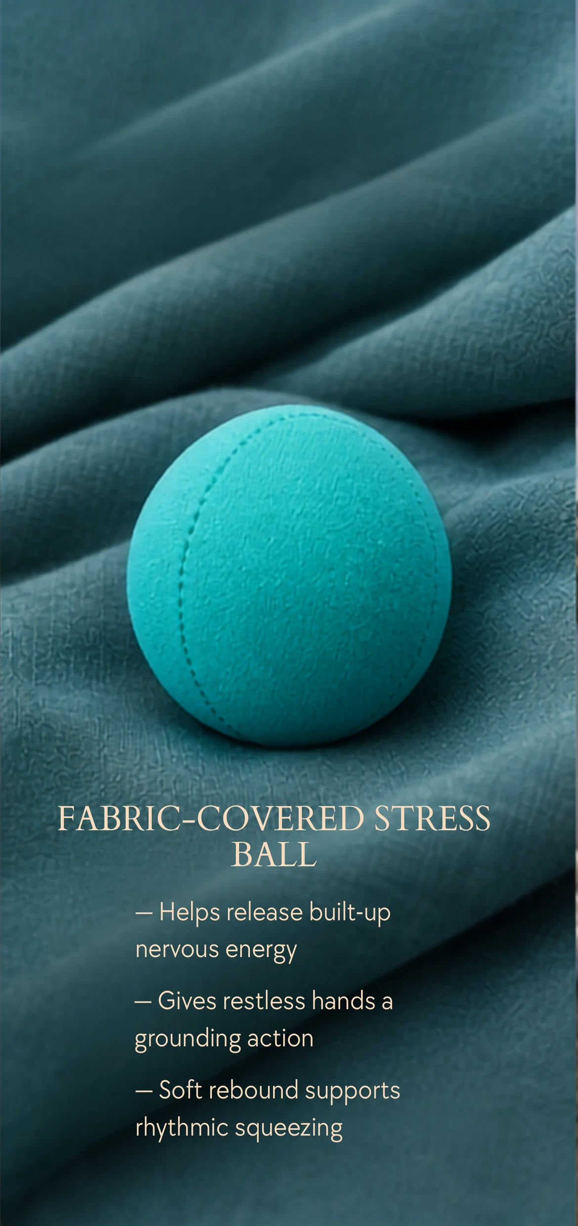 Fabric-covered stress ball and benefits